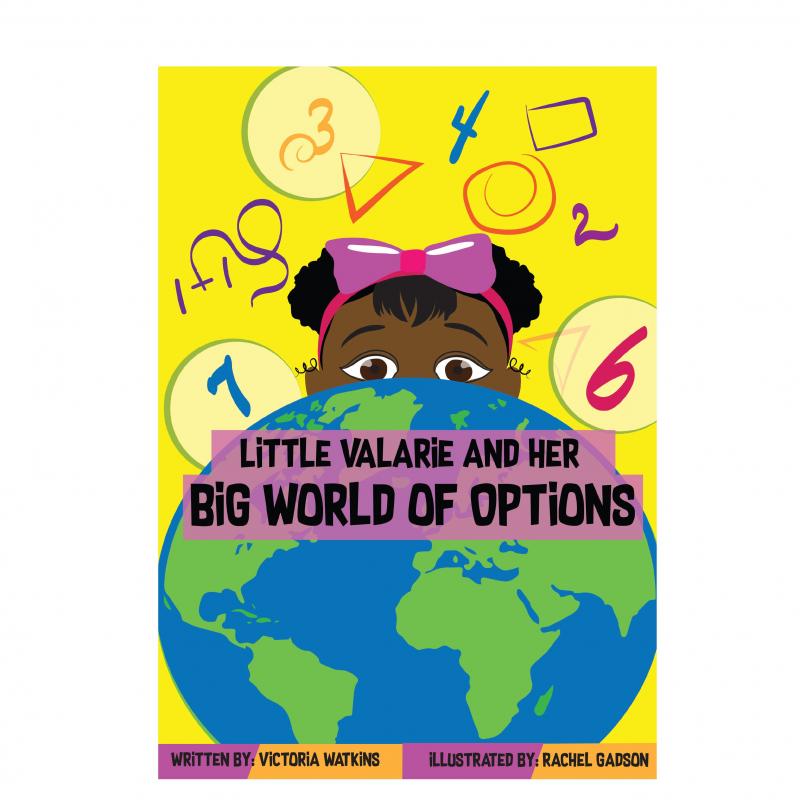 Little Valarie and Her Big World of Options