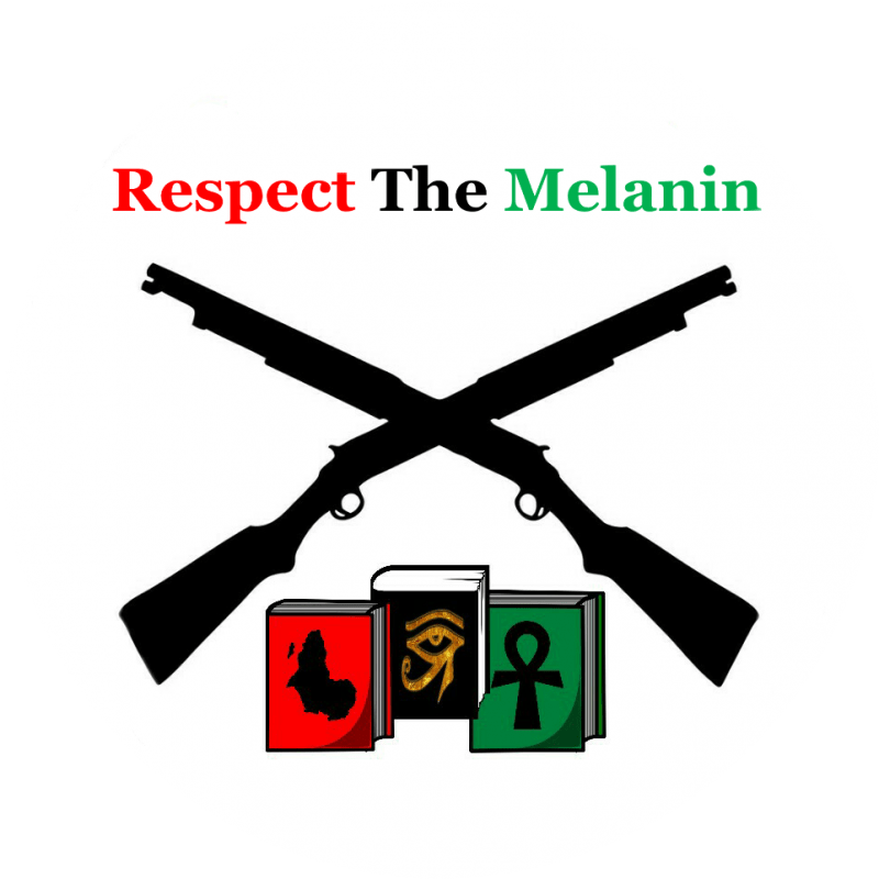 Respect The Melanin